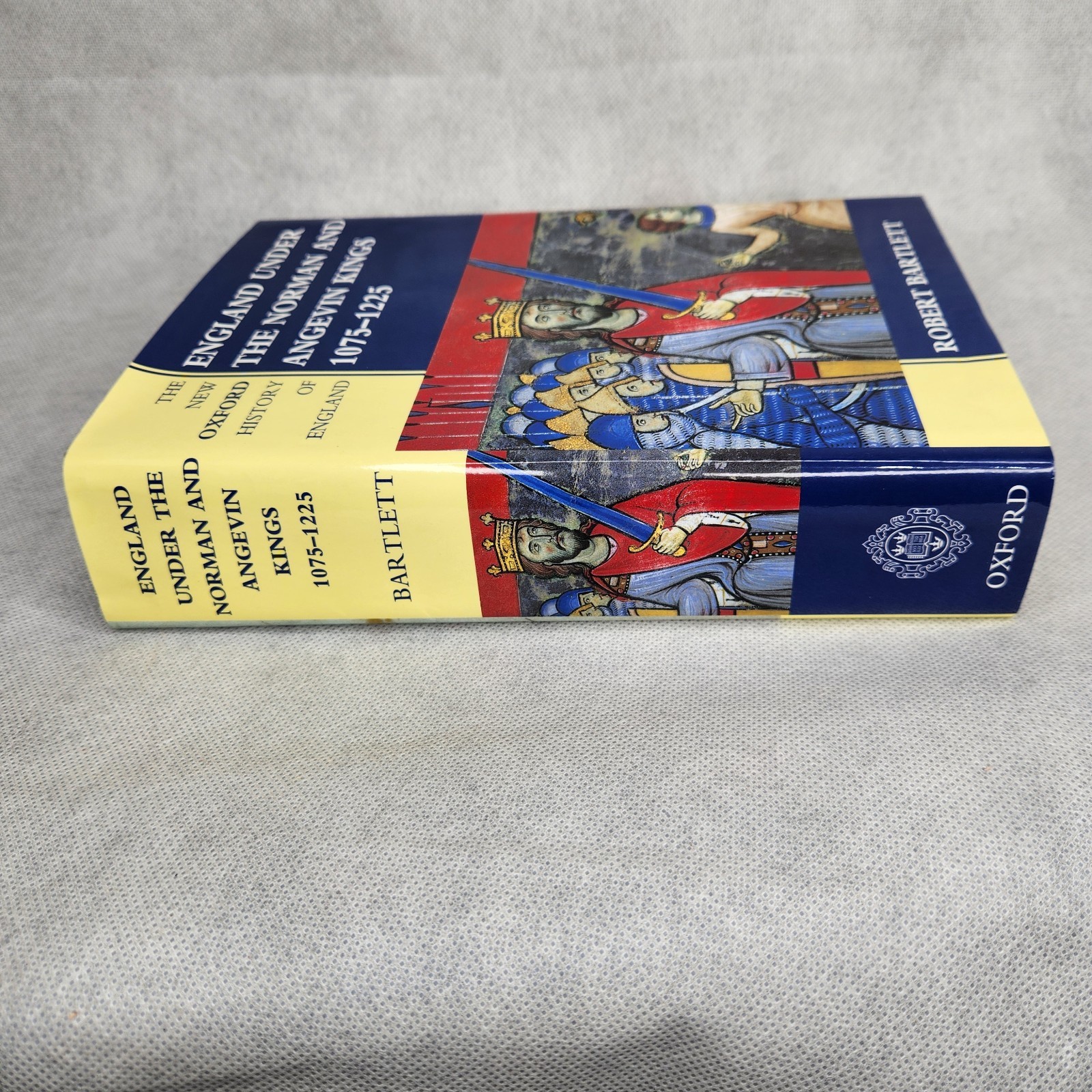 England Under the Norman and Angevin Kings 1075 1225 Robert Bartlett New Oxford