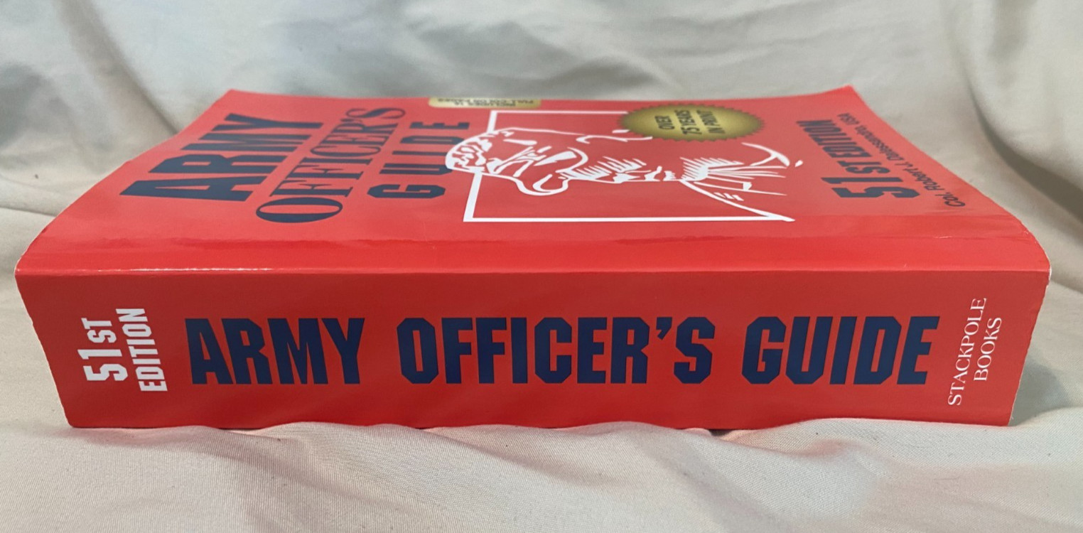 Army Officer’s Guide – 51st Edition, Col. Robert J Dalessandro Paperback