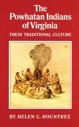 The Powhatan Indians of Virginia: Their Trad- 9780806124551, Rountree, paperback