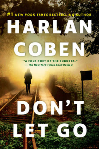 Don’t Let Go: A Novel – Paperback By Coben, Harlan – GOOD
