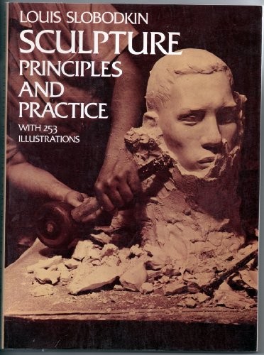 Sculpture: Principles and Practice (Dover Art Instruction) – ACCEPTABLE