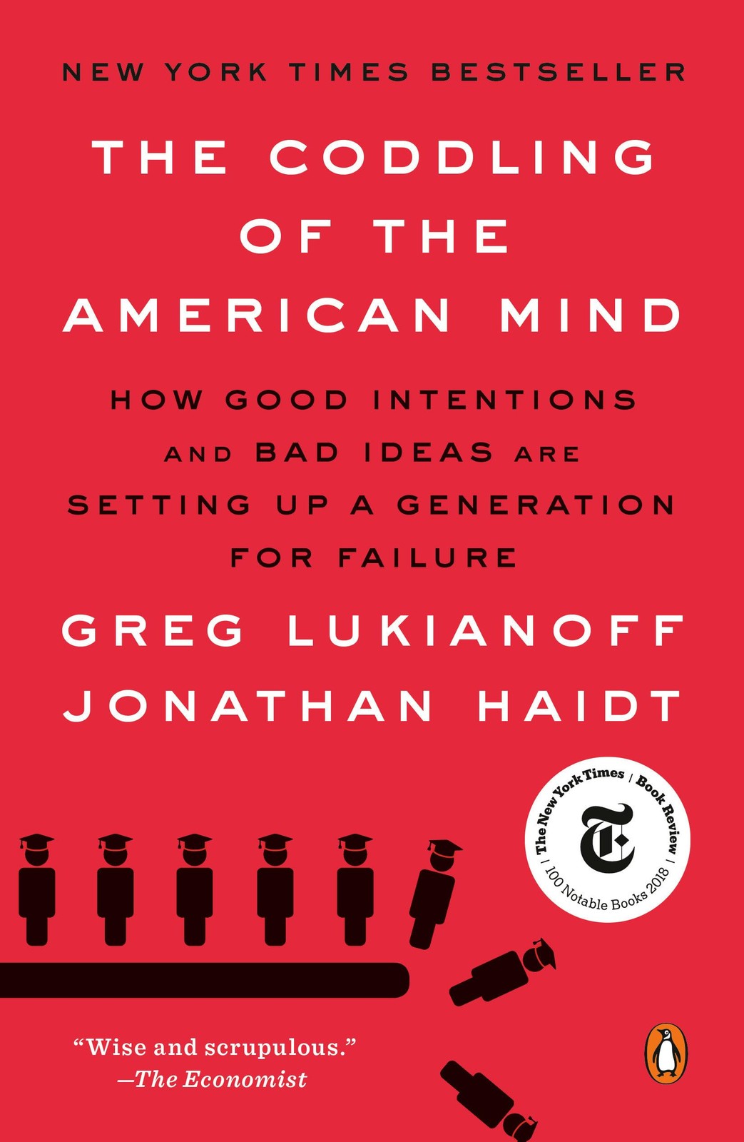 The Coddling of the American Mind: How Good Intentions and Bad Ideas Are Set…