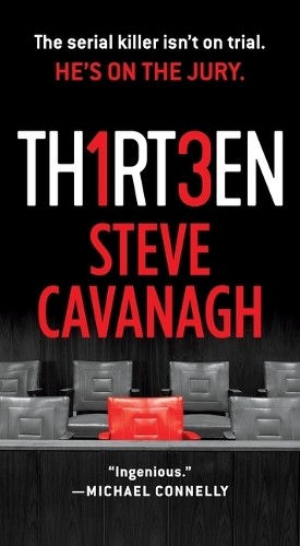 Thirteen: The Serial Killer Isn’t on … by Cavanagh, Steve Paperback / softback