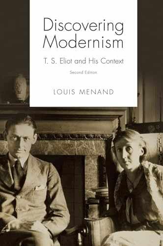 Discovering Modernism: T. S. Eliot and – Paperback, by Menand Louis – Very Good