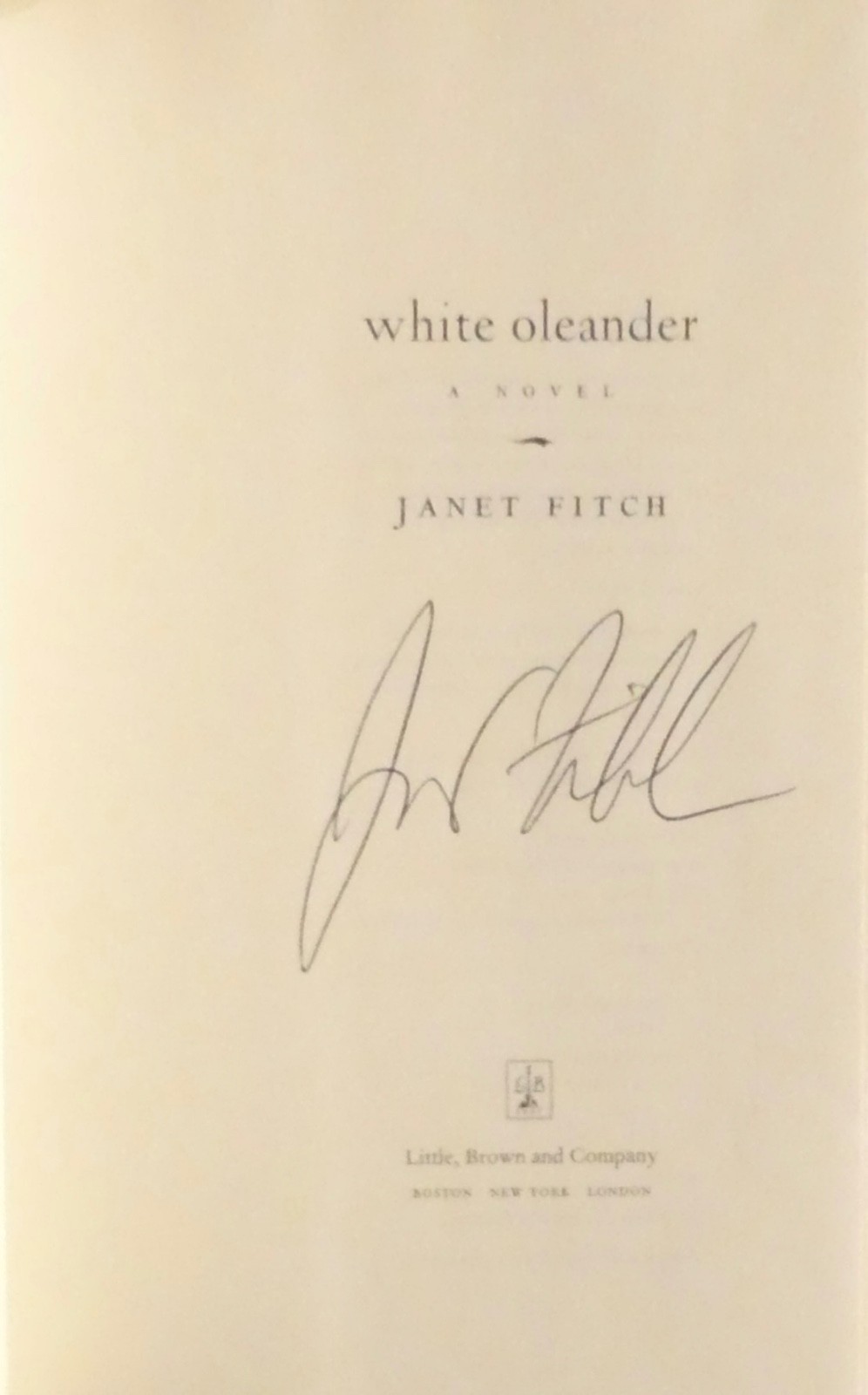 Fitch, Janet. White Oleander. Proof Copy and 1st Edition. Signed.