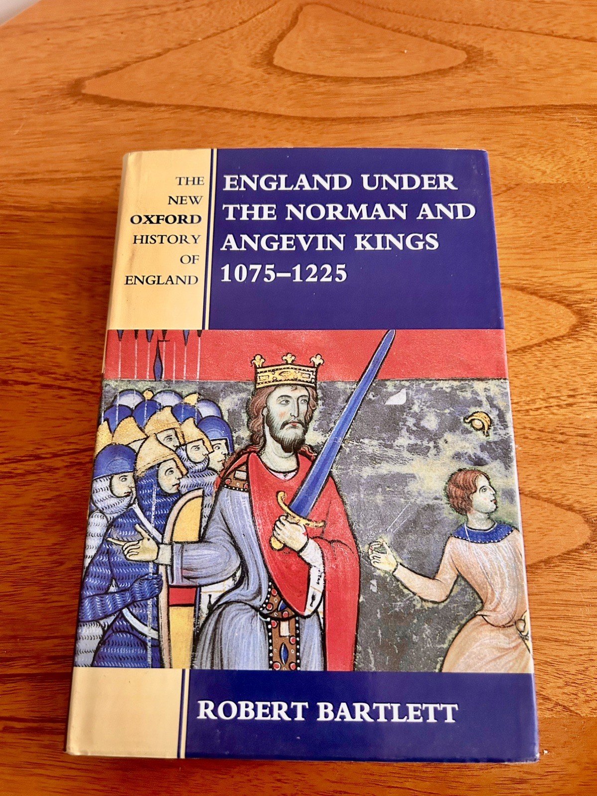 England Under The Norman And Angevin Kings, 1075-1225… – Bartlett, Robert