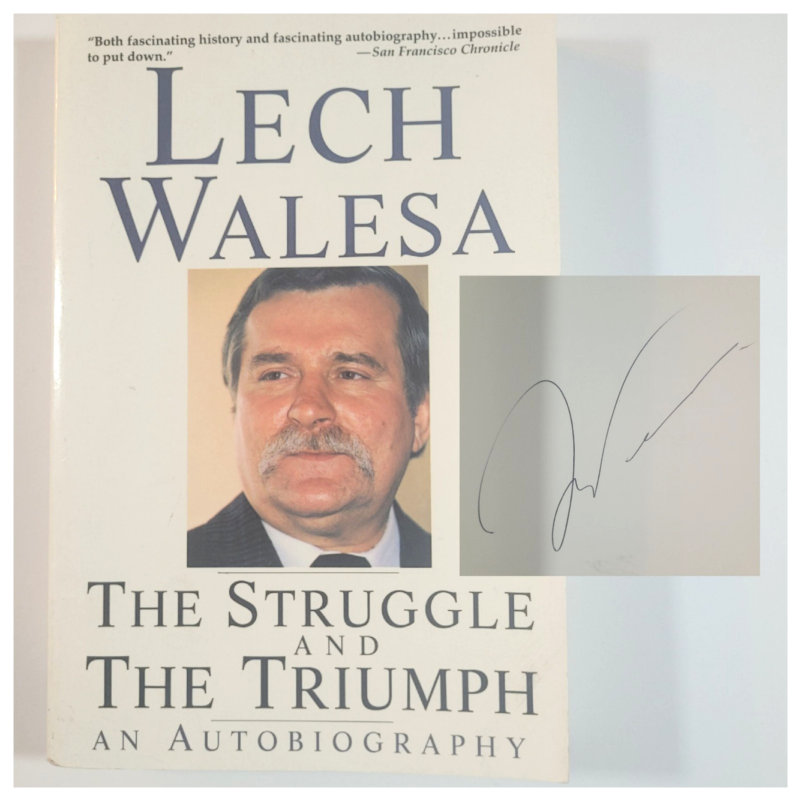 THE STRUGGLE AND THE TRIUMPH – LECH WALESA – 1992 – TRADE PB – SIGNED – GOOD+