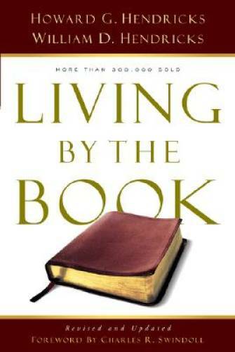 Living By the Book: The Art and Science of Reading the Bible – VERY GOOD