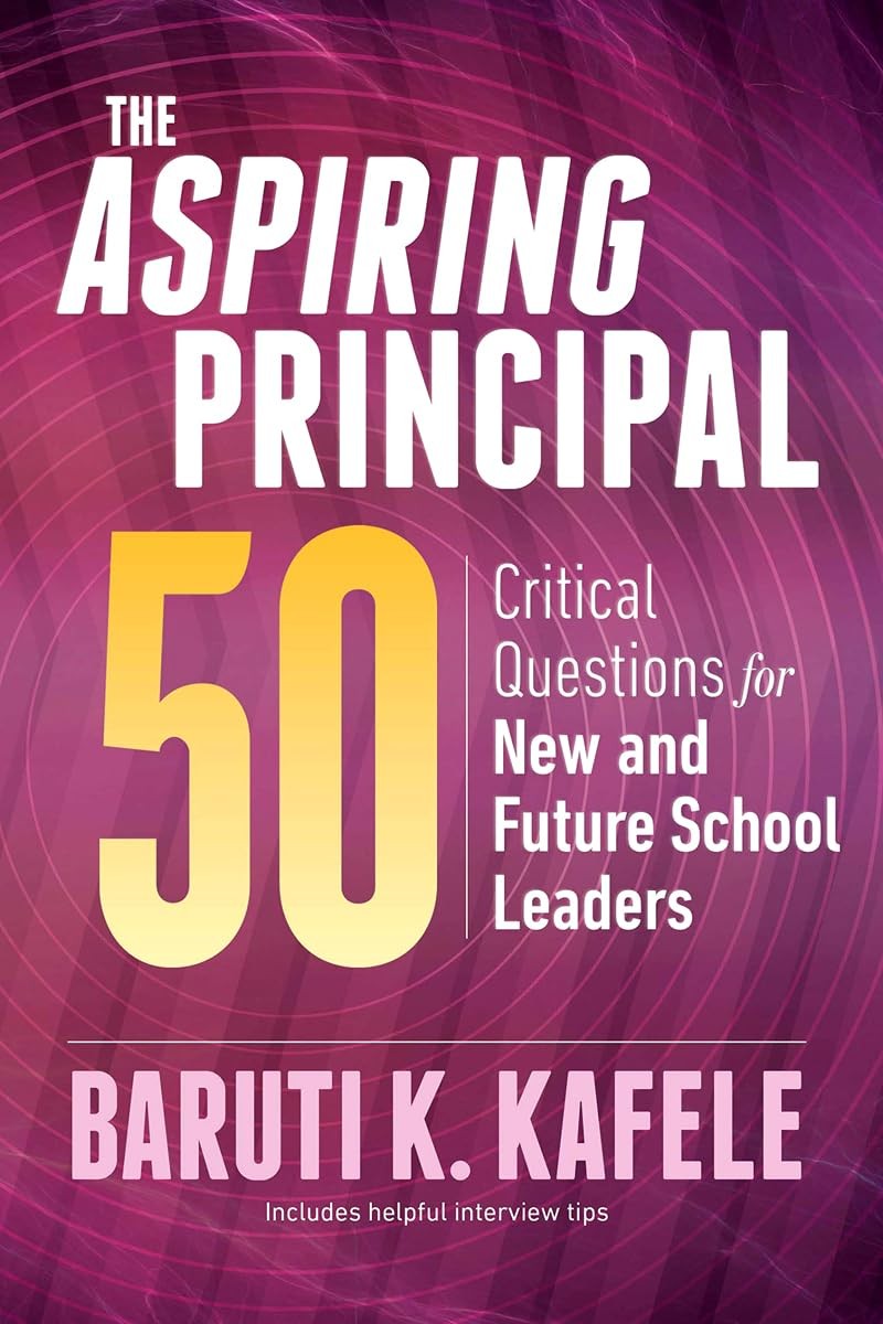 The Aspiring Principal 50: Critical Questions for New and Future School Lead…