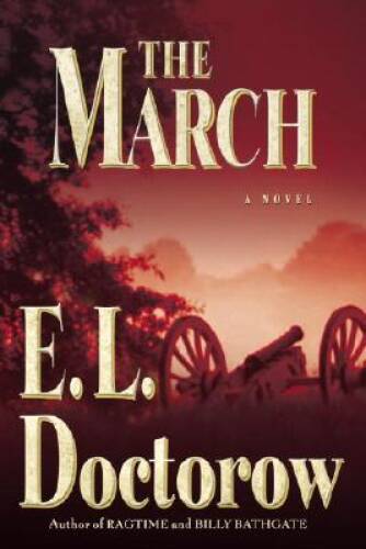 The March: A Novel – Hardcover By Doctorow, E.L. – GOOD