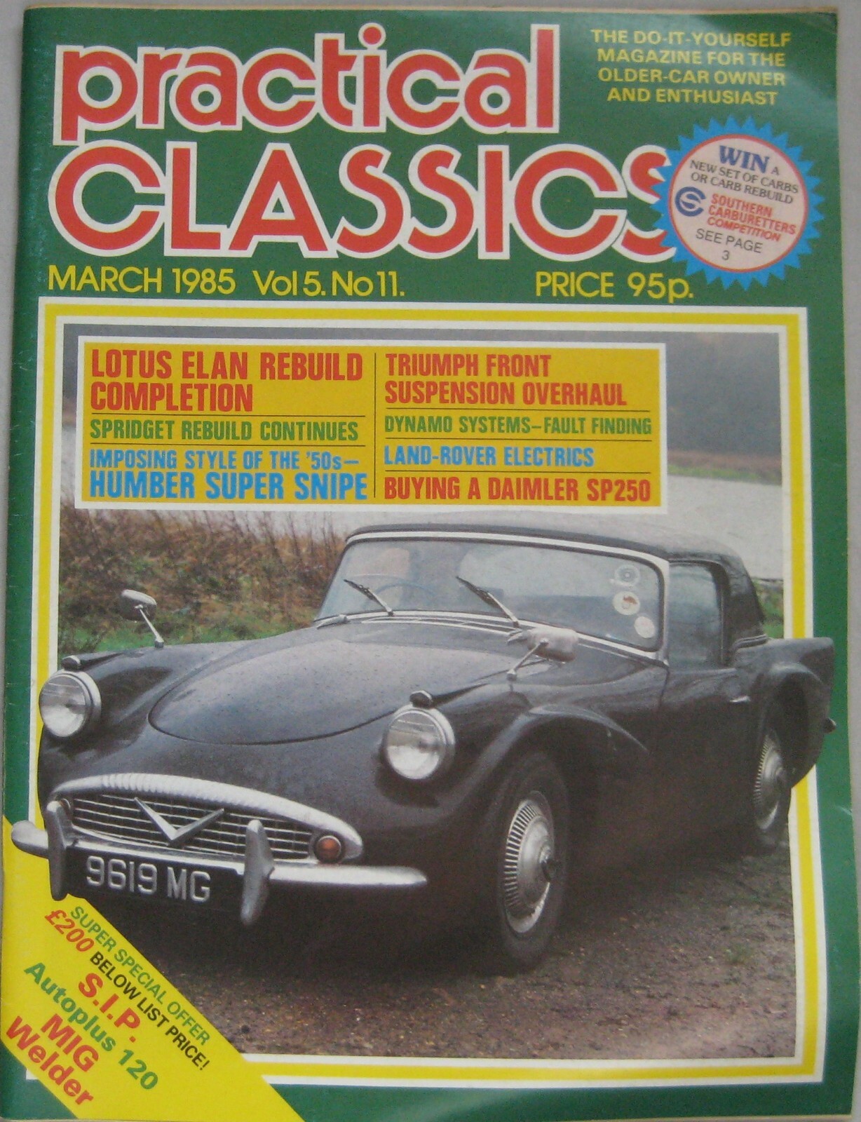 Practical Classics March 1985 featuring Daimler SP250, MG, Land Rover, Lotus