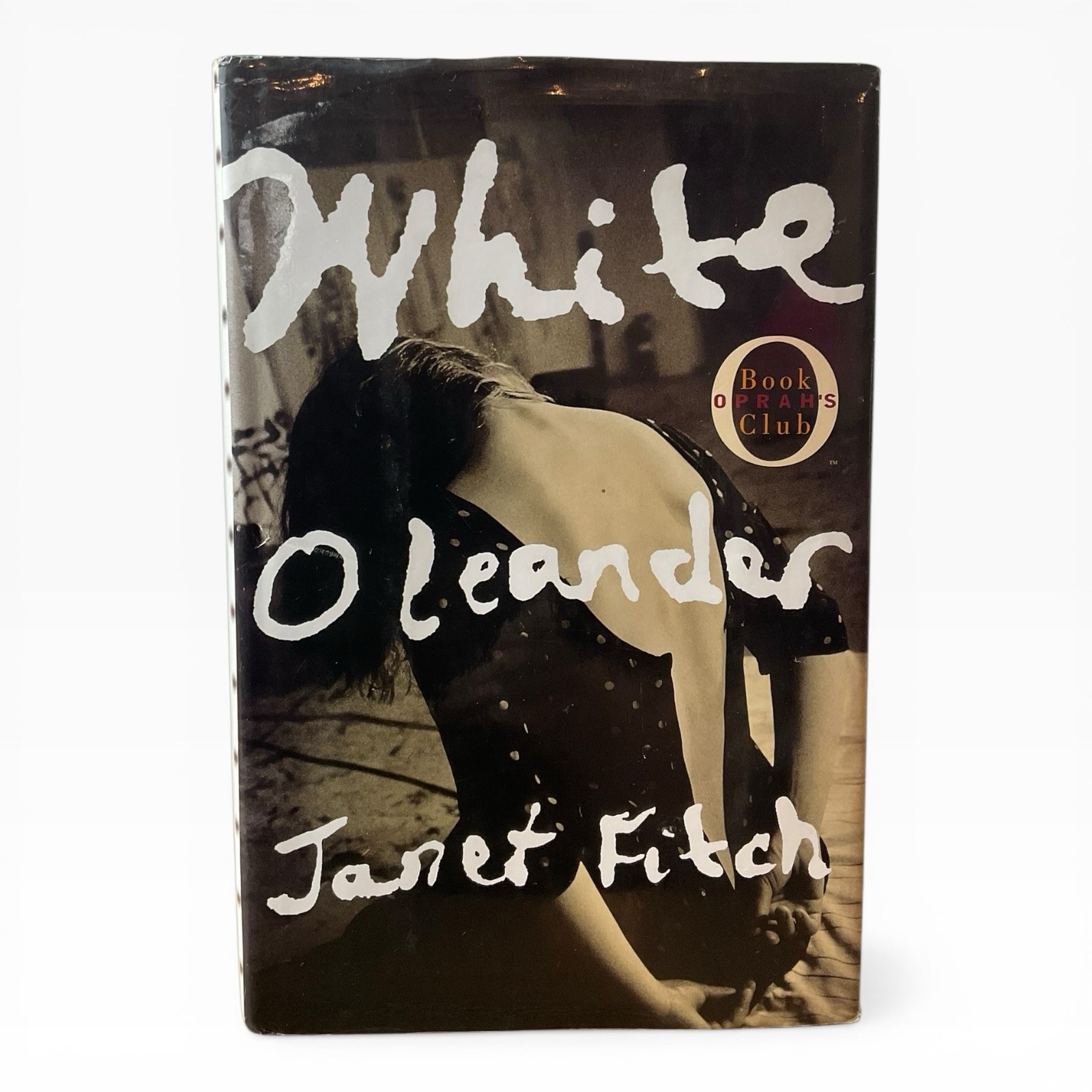 White Oleander By Janet Fitch – Hardcover – Oprah’s Book Fiction Novel