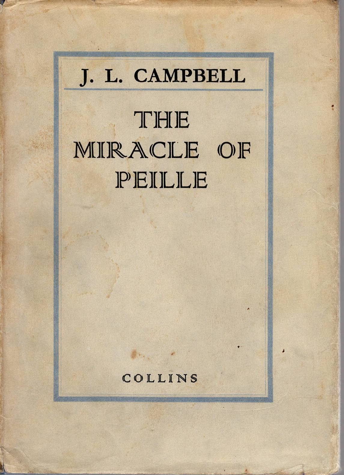 The Miracle of Peille J. L. Campbell – Collins 1931 HC DJ spiritual France