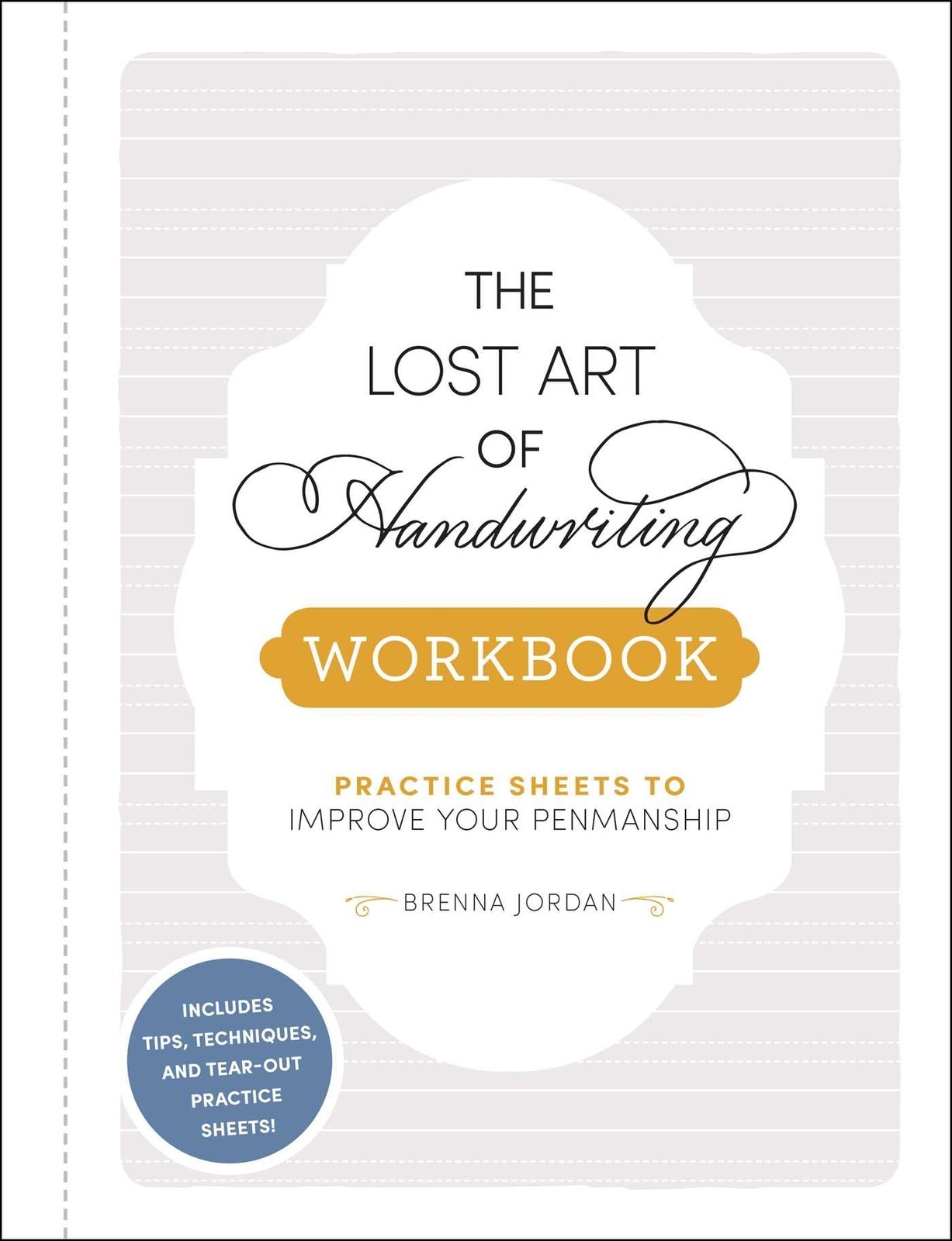 The Lost Art of Handwriting Workbook: Practice Sheets to Improve Your Penman…
