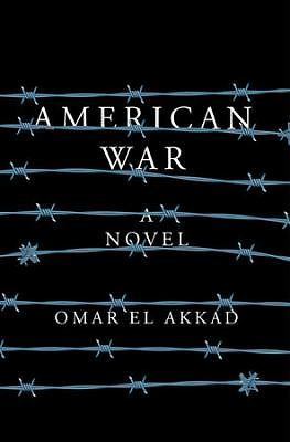 American War : A Novel by Omar El Akkad (2017, Hardcover)