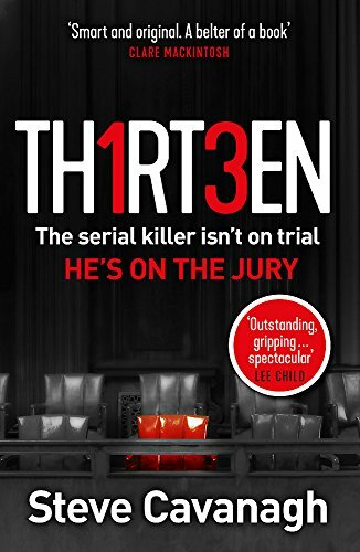 Thirteen: The serial killer isn’t on trial. He’s on the jury by Cavanagh, Steve