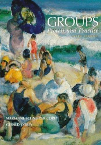 Groups: Process and Practice by Corey, Marianne Schneider,Corey, Gerald, Good Bo