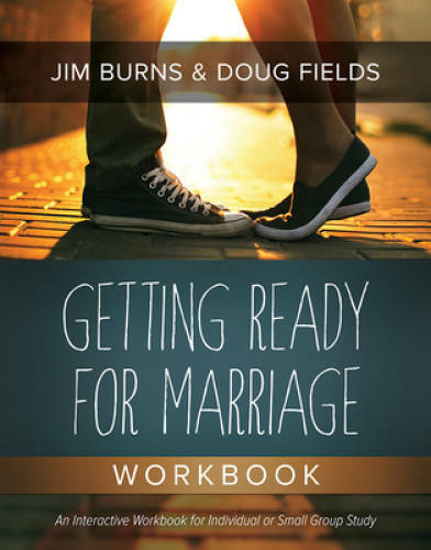 Getting Ready for Marriage Workbook – Paperback By Burns, Jim – GOOD