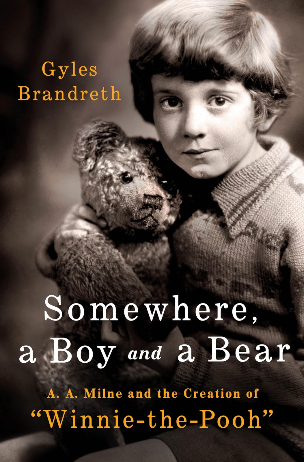 Somewhere, a Boy and a Bear: A. A. Milne and the Creation of «Winnie-the-Poo…