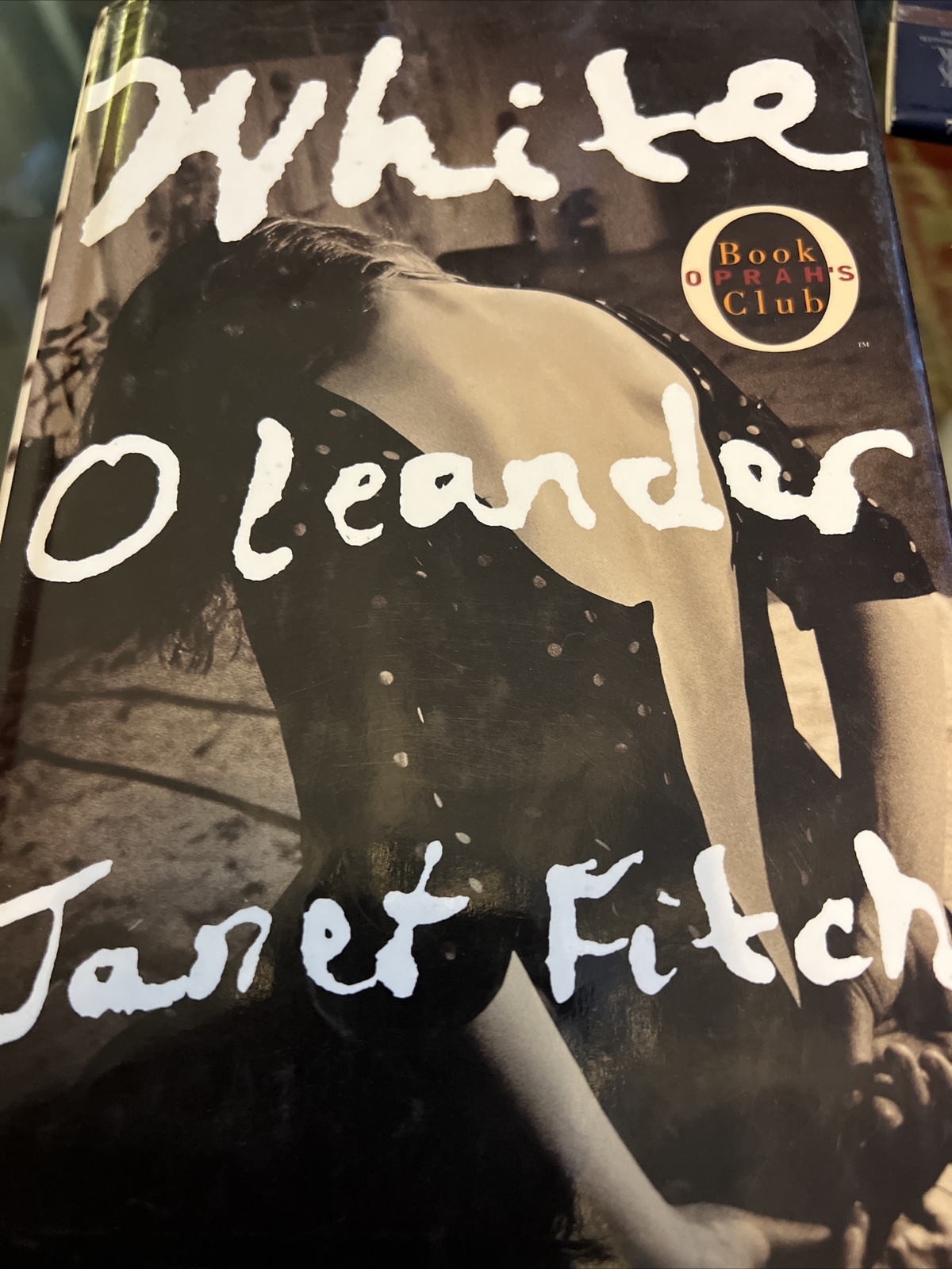 White Oleander by Janet Fitch (1999, Hardcover) Oprah’s Book Club