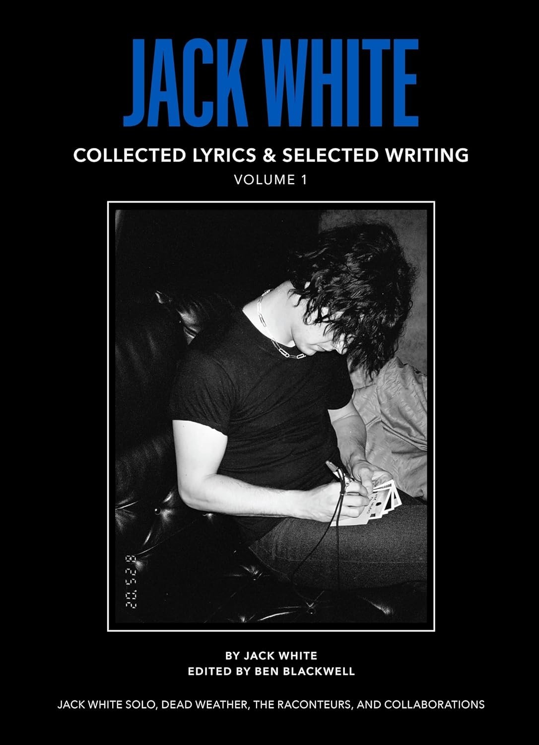 Jack White Complete Lyrics and Selected Writing Hardcover 2025 by Jack White
