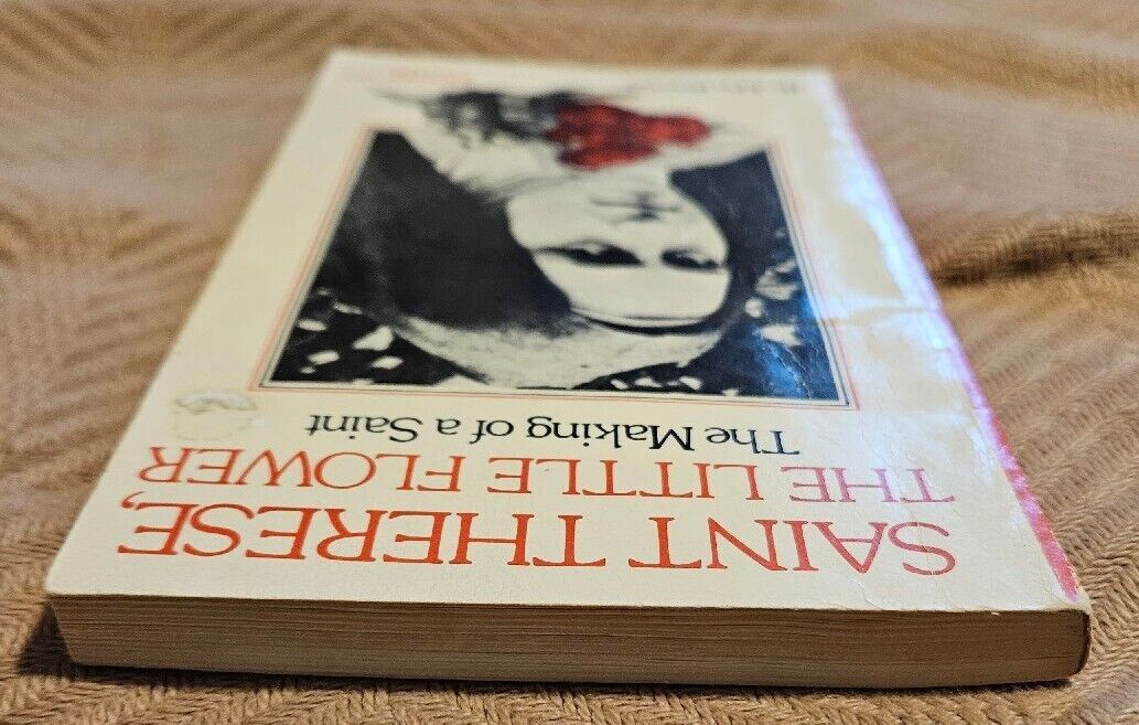 Saint Therese, the Little Flower : The Making of a Saint by John Beevers