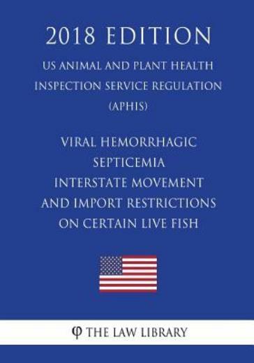 Viral Hemorrhagic Septicemia – Interstate Movement And Import Restrictions …