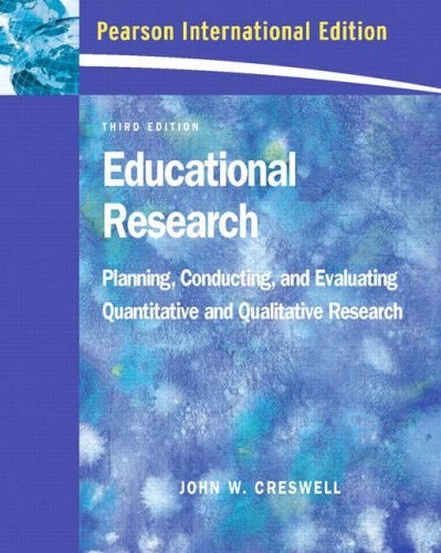EDUCATIONAL RESEARCH By John W. Creswell