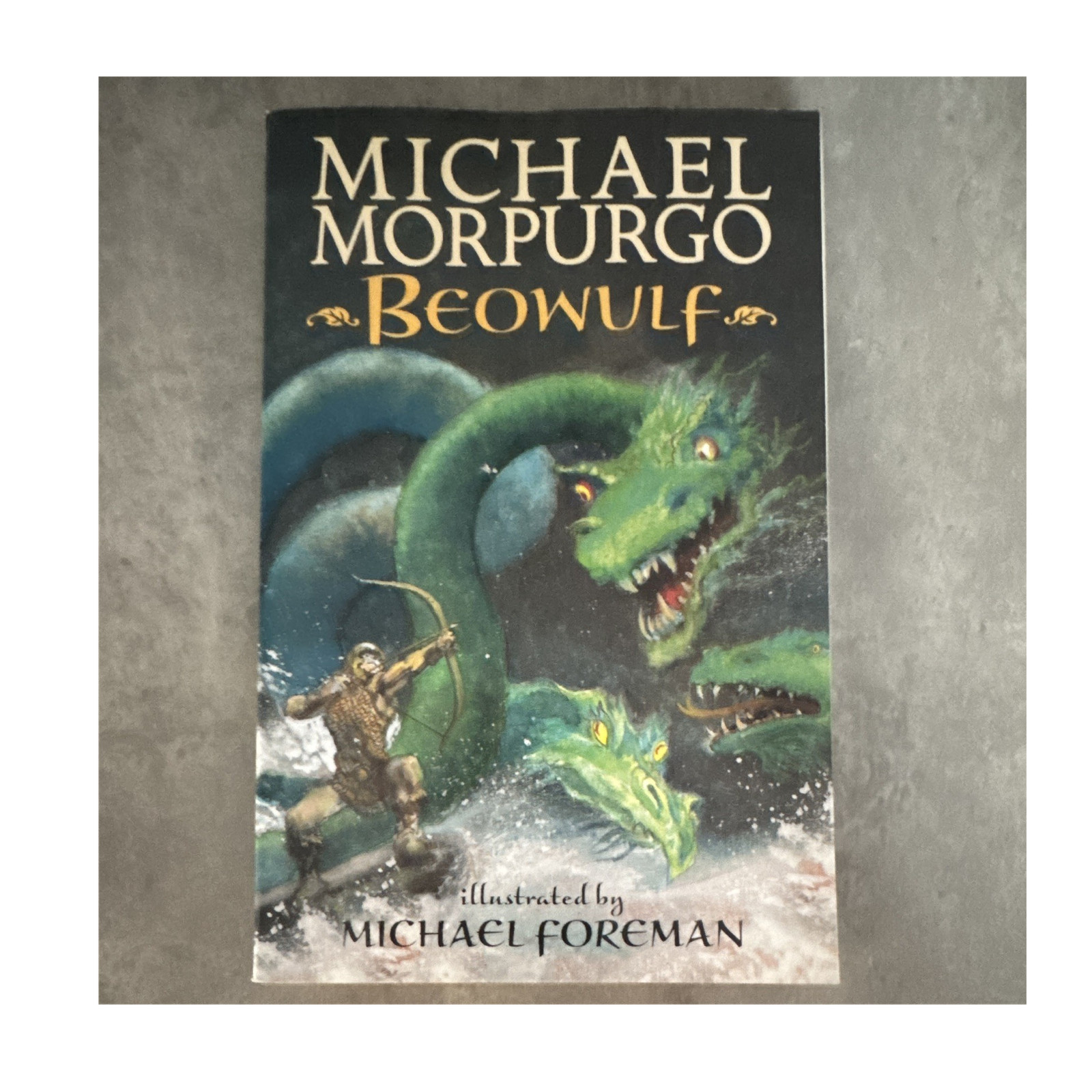 Michael Morpurgo Beowulf Illustrated by Michael Foreman Paperback Ages 9-12