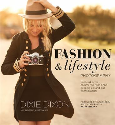 Fashion and Lifestyle Photography: Secrets of perfect fashion & lifestyle photo