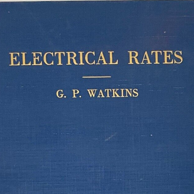 Electrical Rates – G.P. Watkins 1921 Hardcover 228 pages illustrated 1st edition