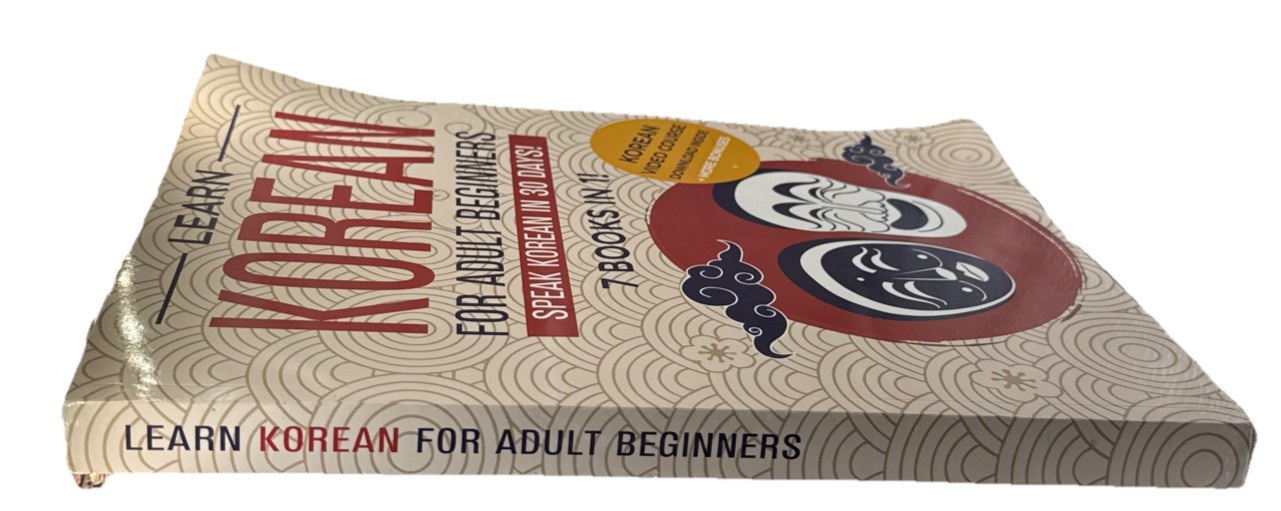 Learn Korean For Adult Beginners: 7 Books In 1: Speak Korean In 30 Days!