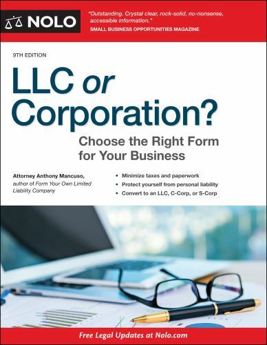 LLC or Corporation?: Choose the Right Form for Your Business, Mancuso Attorney,