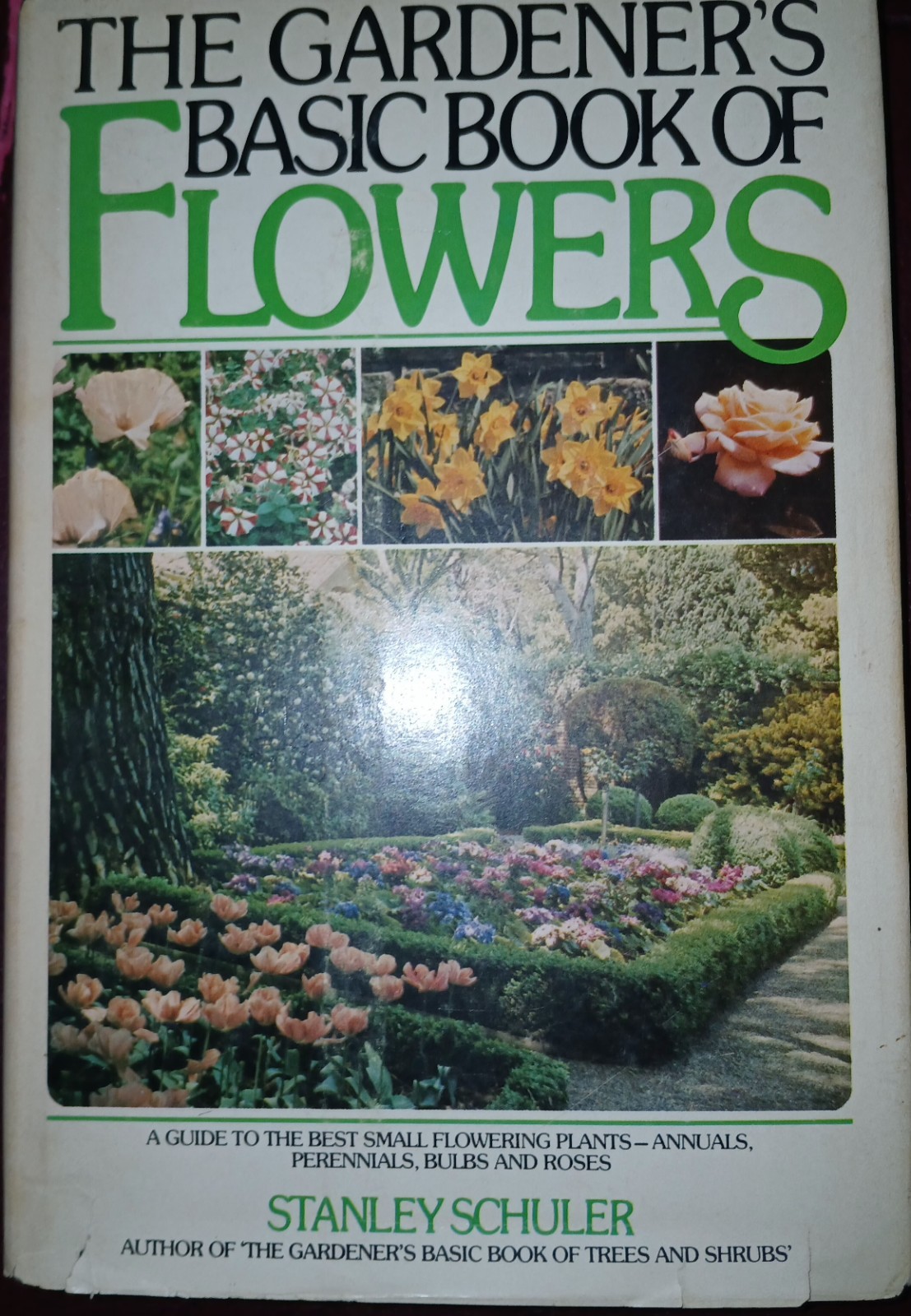 The Gardener’s Basic Book Of Flowers By Stanley Schuler Hardcover 1974 Very RARE