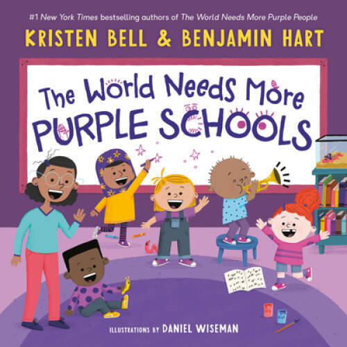 The World Needs More Purple Schools (My Purple World) – Hardcover – VERY GOOD
