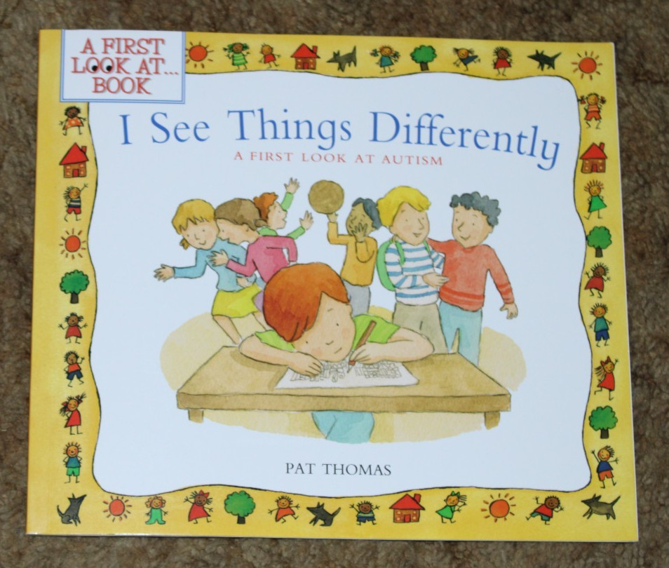 I See Things Differently: A First Look at Autism by Pat Thomas (paperback, 2020)