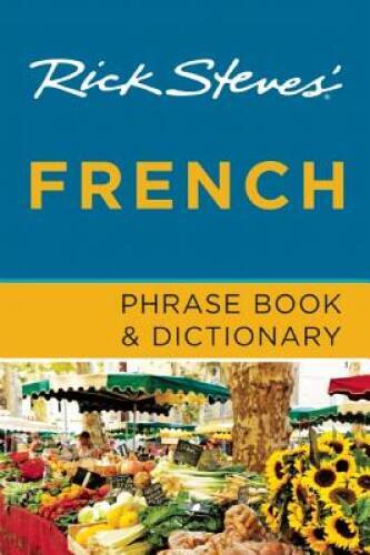 Rick Steves’ French Phrase Book & Dictionary – Paperback – VERY GOOD