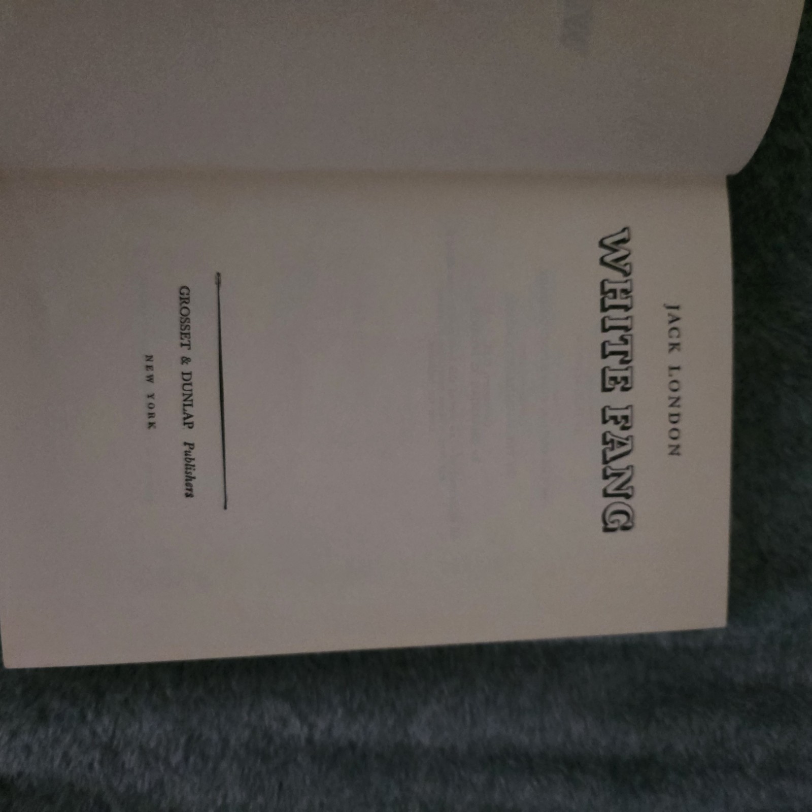 White Fang, Jack London, Grosset & Dunlap, Hardcover,