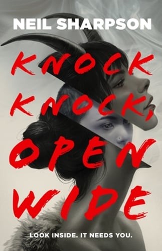 Knock Knock, Open Wide by Neil Sharpson: New