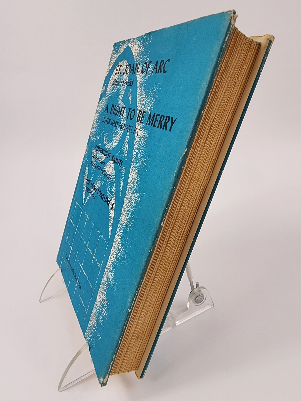Catholic Family Book Club – 1960 – Joan or Arc – Be Merry – Long Loneliness -ect