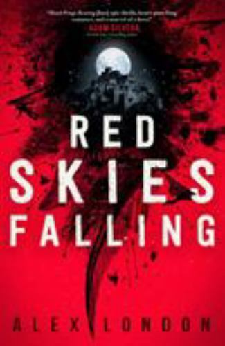Red Skies Falling (The Skybound Saga, 2), London, Alex,