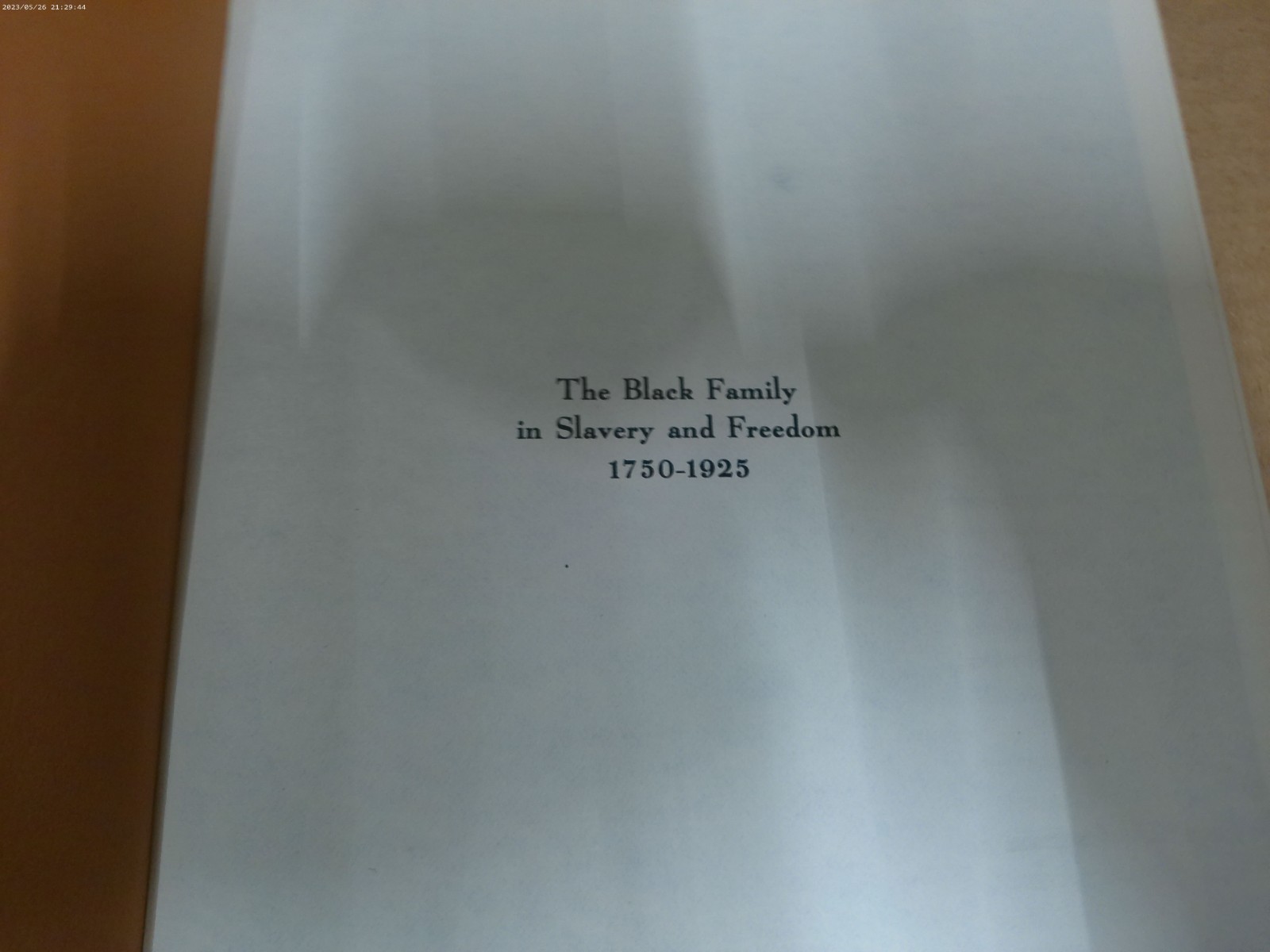 The Black Family in Slavery and Freedom 1750-1925 Herbert G Gutman HC