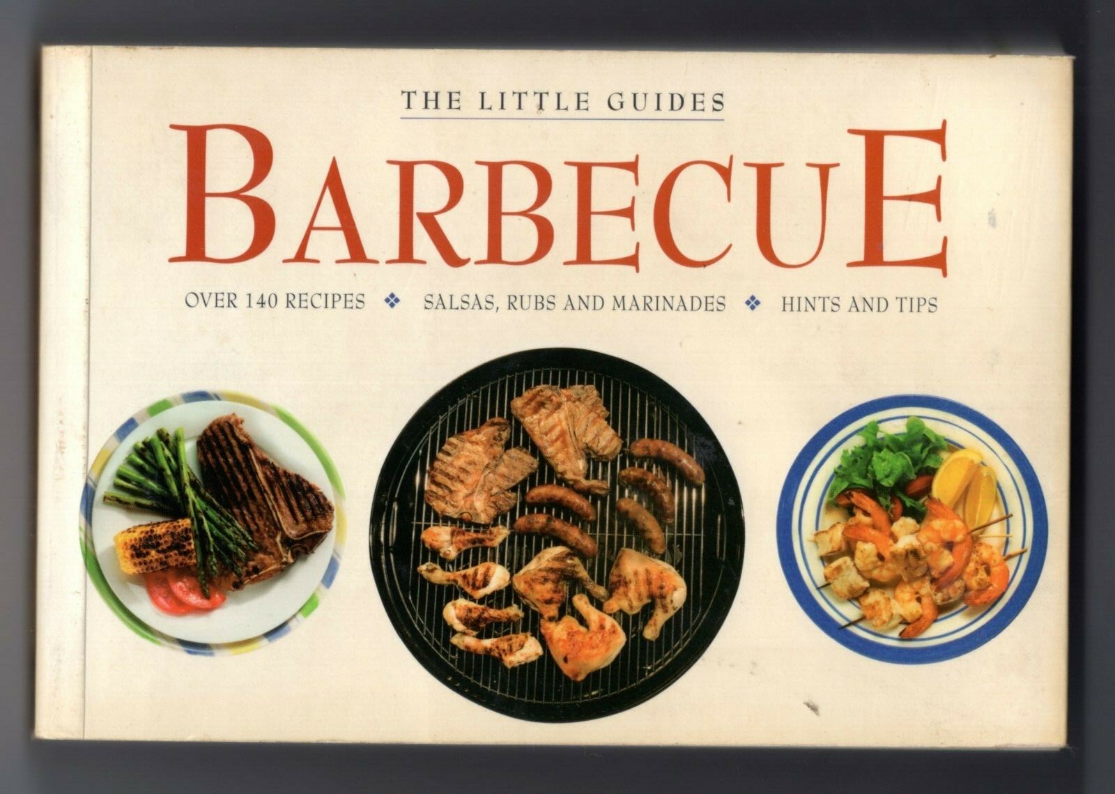 THE LITTLE GUIDES «BARBECUE». OVER 140 RECIPES. 320 PAGES. VERY GOOD CONDITION.