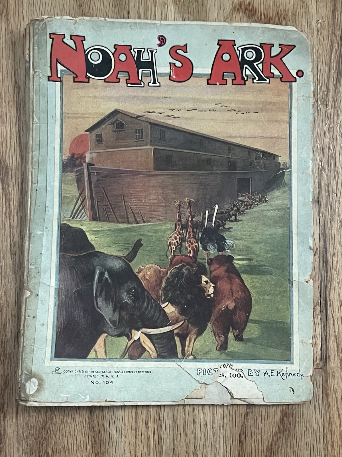 Sam’l Gabriel 1911 Noah’s Ark Antique Children’s Book AE Kennedy Illustration