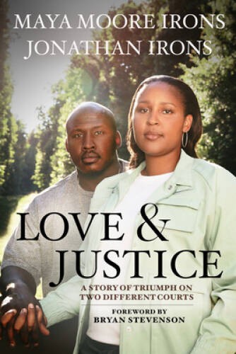 Love and Justice: A Story of Triumph on Two Different Courts – VERY GOOD