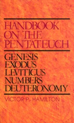 Handbook on the Pentateuch by Victor P Hamilton: Used