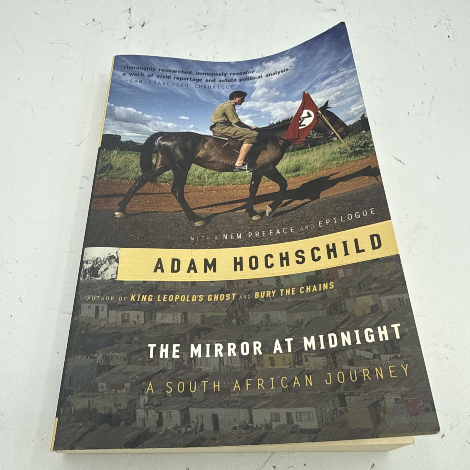The Mirror at Midnight: A South African Journey by Adam Hochschild paperback