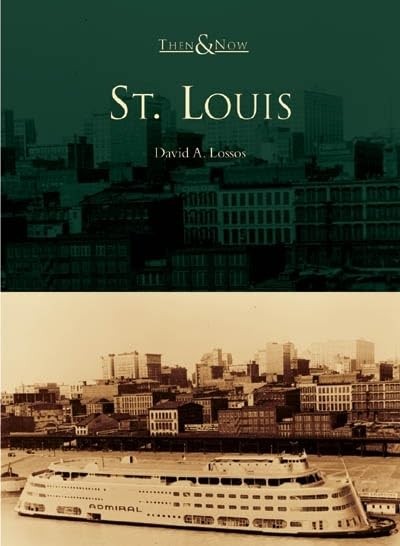 St. Louis (MO) (Then & Now)