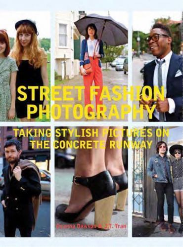 Street Fashion Photography: Taking Stylish Pictures on the Concrete Runway by