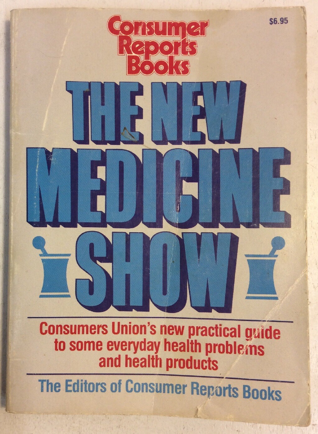 The New Medicine Show 1989 Softback Consumer Report Books BookGnu